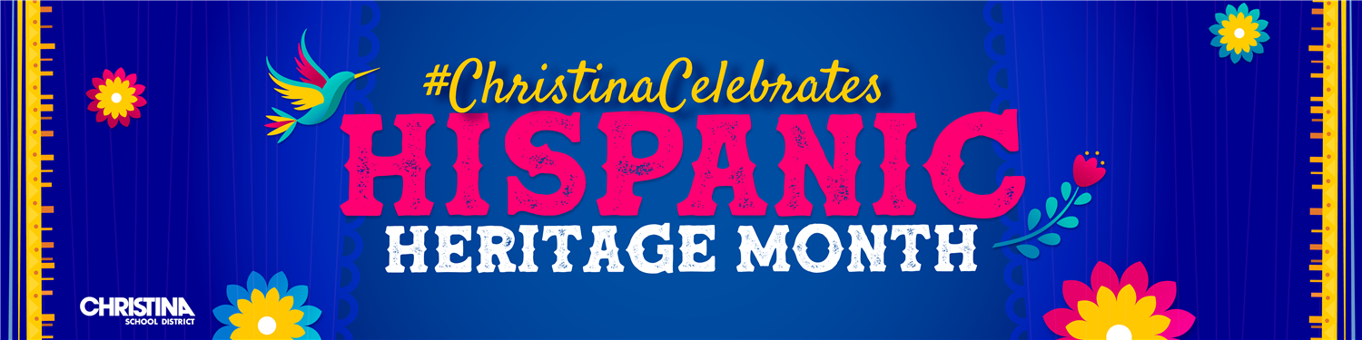 #ChristinaCelebrates Hispanic Heritage Month